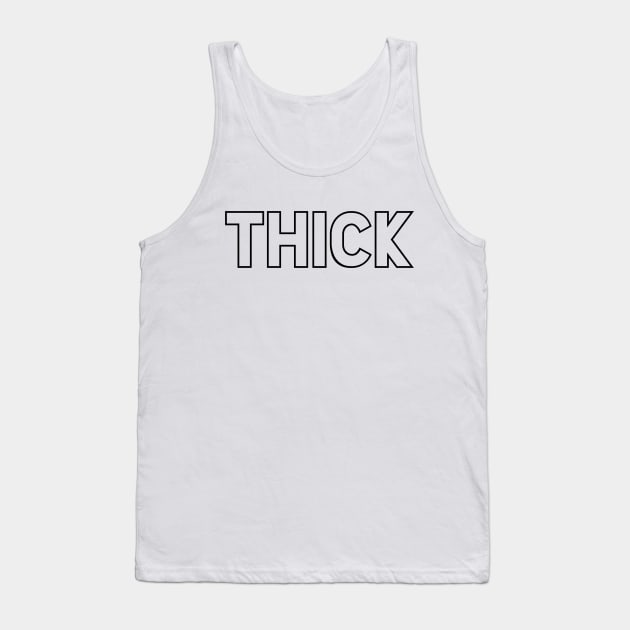 THICK Tank Top by Midcoast